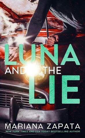 In Review: Luna and the Lie by Mariana Zapata In Review: Luna and the Lie by Mariana Zapata