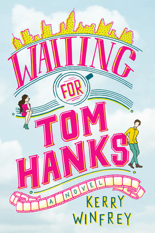 In Review: Waiting for Tom Hanks by Kerry Winfrey In Review: Waiting for Tom Hanks by Kerry Winfrey