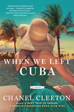 In Review: When We Left Cuba by Chanel Cleeton In Review: When We Left Cuba by Chanel Cleeton