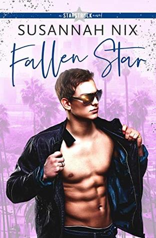 In Review: Fallen Star (Starstruck #2) by Susannah Nix In Review: Fallen Star (Starstruck #2) by Susannah Nix