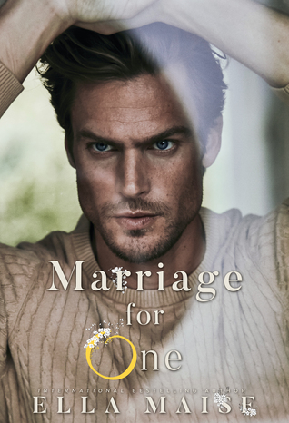 In Review: Marriage for One by Ella Maise In Review: Marriage for One by Ella Maise