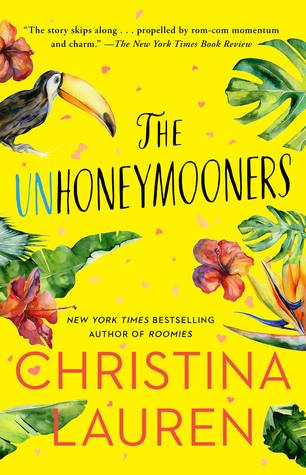 In Review: The Unhoneymooners by Christina Lauren In Review: The Unhoneymooners by Christina Lauren