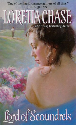 In Review: Lord of Scoundrels (Scoundrels #3) by Loretta Chase In Review: Lord of Scoundrels (Scoundrels #3) by Loretta Chase
