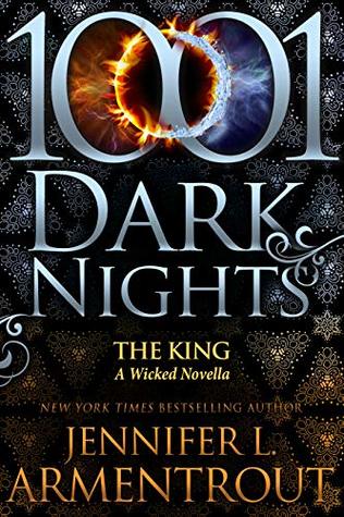 In Review: The King (A Wicked Trilogy #3.6) by Jennifer L. Armentrout In Review: The King (A Wicked Trilogy #3.6) by Jennifer L. Armentrout