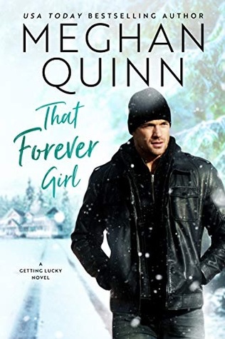In Review: That Forever Girl (Getting Lucky #2) by Meghan Quinn In Review: That Forever Girl (Getting Lucky #2) by Meghan Quinn