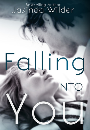 In Review: Falling Into You (Falling #1) by Jasinda Wilder In Review: Falling Into You (Falling #1) by Jasinda Wilder