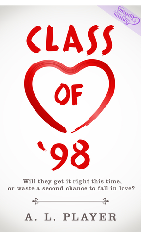 Blog Tour, Review & Giveaway: Class of ’98 by A.L. Player