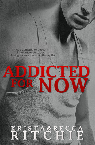 In Review: Addicted for Now (Addicted #2) – Krista & Becca Ritchie