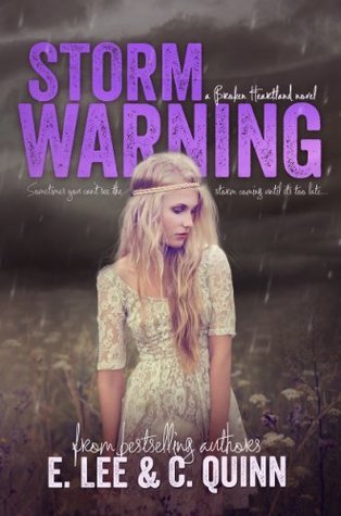 In Review: Storm Warning (Broken Heartland #1) by E. Lee and C. Quinn