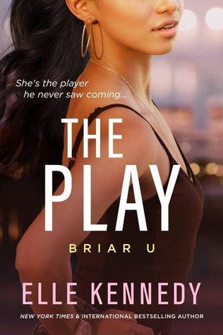 In Review: The Play (Briar U #3) by Elle Kennedy In Review: The Play (Briar U #3) by Elle Kennedy