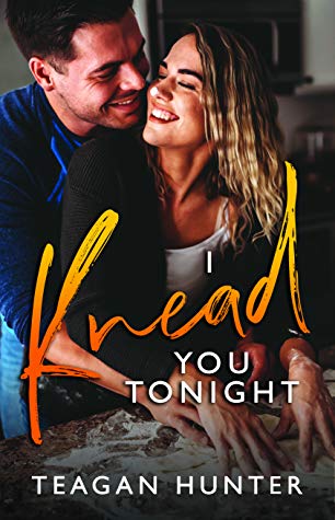 In Review: I Knead You Tonight (Slice Series #2) by Teagan Hunter In Review: I Knead You Tonight (Slice Series #2) by Teagan Hunter