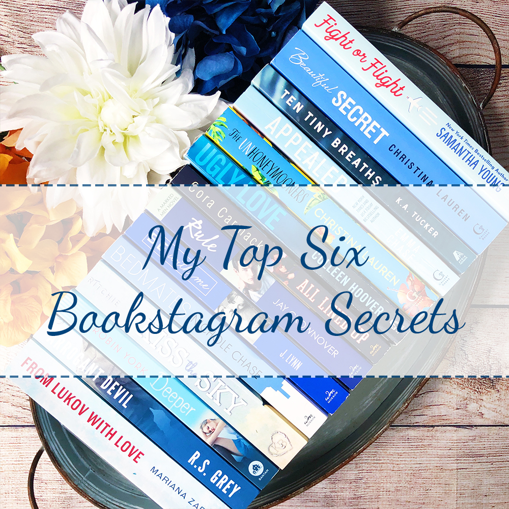 My Top Six Bookstagram Secrets