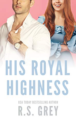 In Review: His Royal Highness by R.S. Grey In Review: His Royal Highness by R.S. Grey