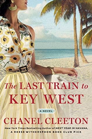In Review: The Last Train to Key West by Chanel Cleeton In Review: The Last Train to Key West by Chanel Cleeton