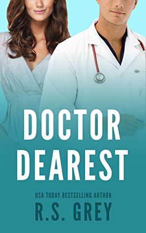 In Review: Doctor Dearest by R.S. Grey In Review: Doctor Dearest by R.S. Grey