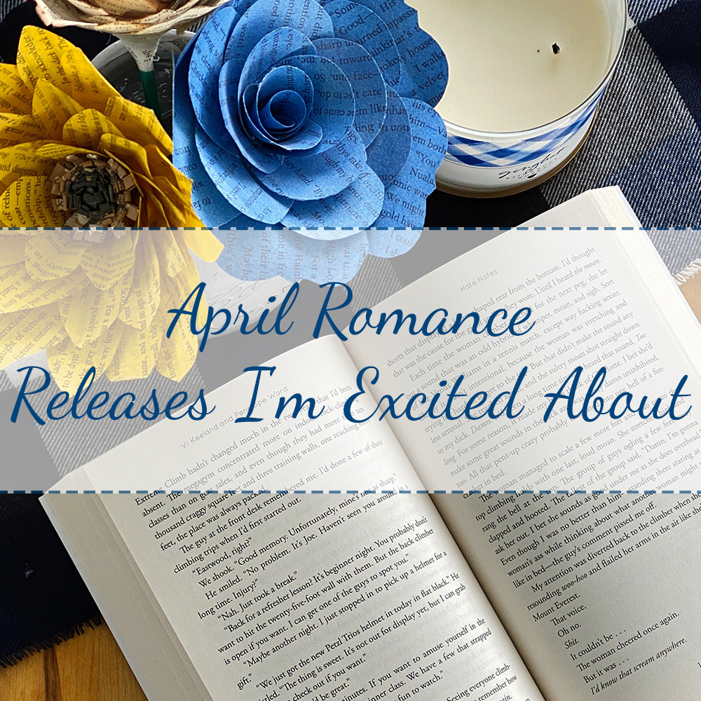April Romance Releases I’m Excited About
