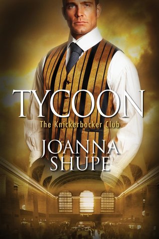 In Review: Tycoon (The Knickerbocker Club #0.5) by Joanna Shupe In Review: Tycoon (The Knickerbocker Club #0.5) by Joanna Shupe