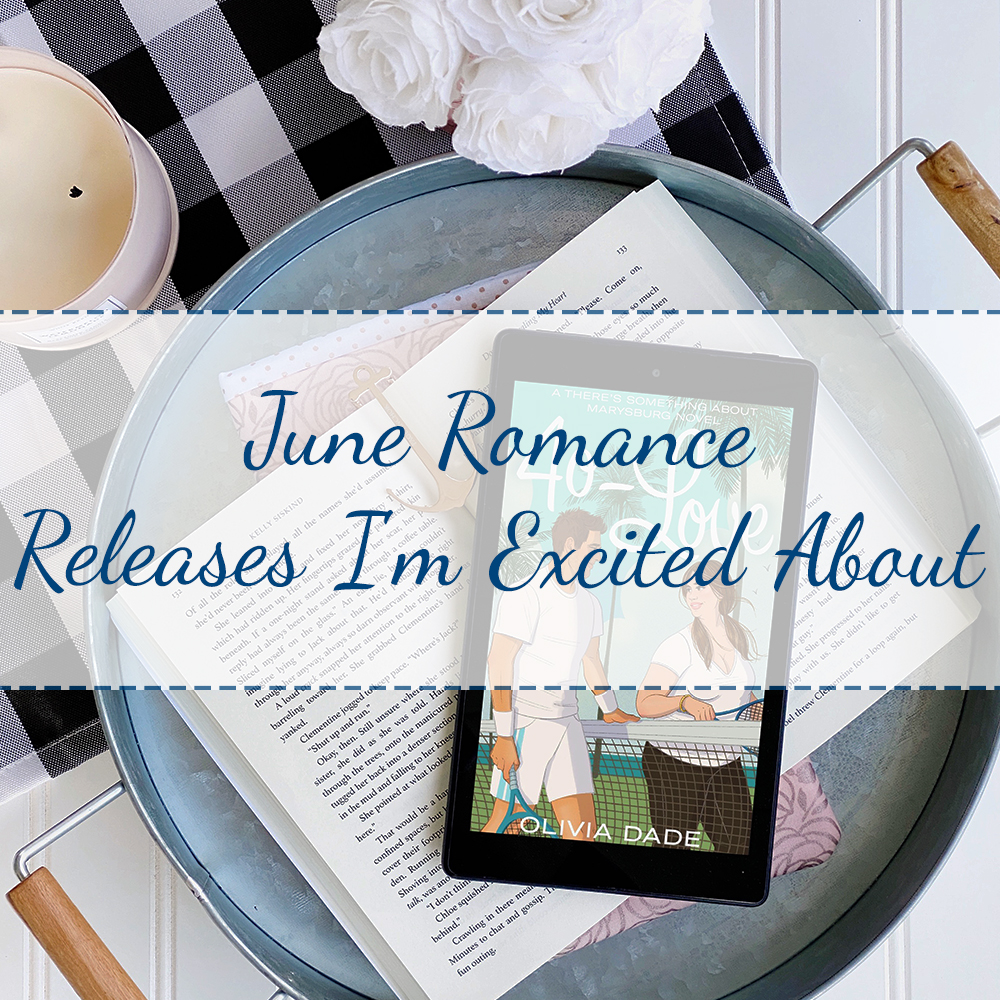 June Romance Releases I’m Excited About