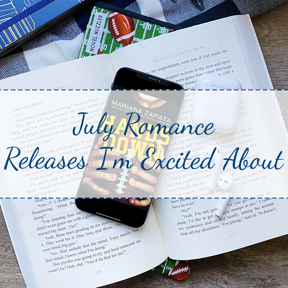 July Romance Releases I’m Excited About