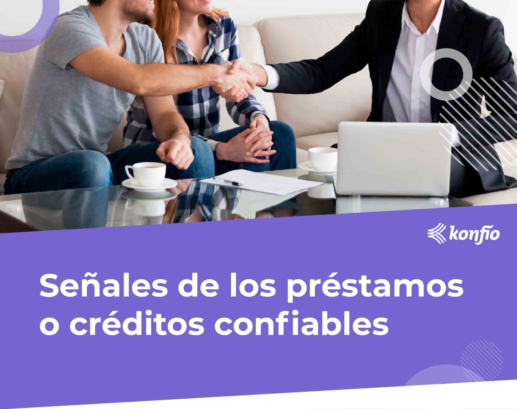 Señales de los créditos o préstamos confiables