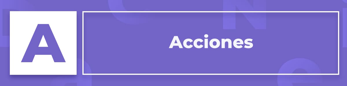 ¿Qué son las acciones?