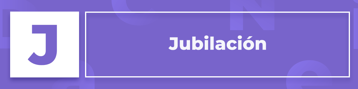 que-es-la-jubilacion-y-cuales-son-los-requisitos