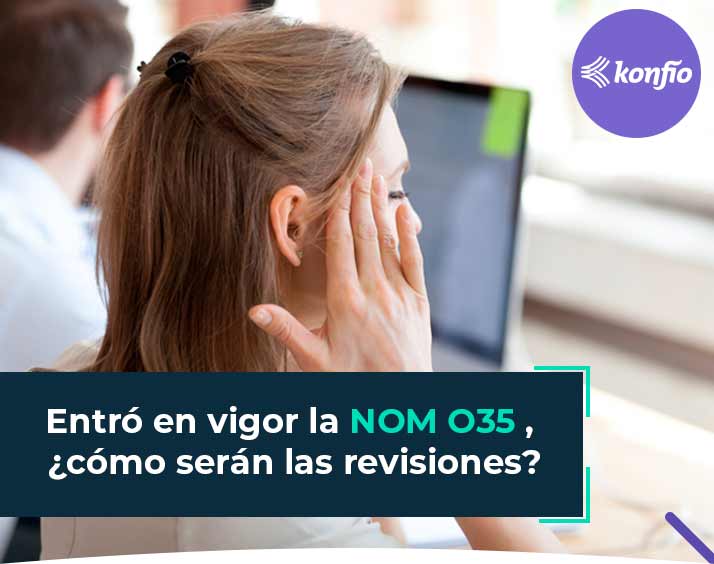 NOM 035 entró en vigor, ¿cómo serán las revisiones?