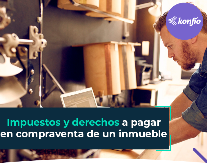 impuestos-y-derechos-que-debes-pagar-en-compraventa-de-inmueble