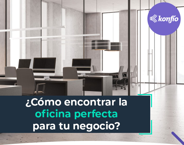 Cómo encontrar la oficina perfecta para tu negocio