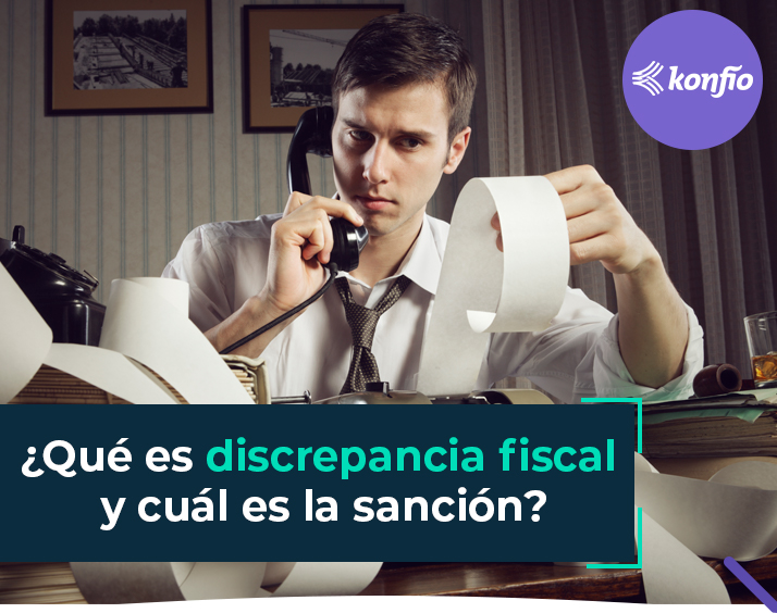 que-es-discrepancia-fiscal-y-cual-es-la-sancion