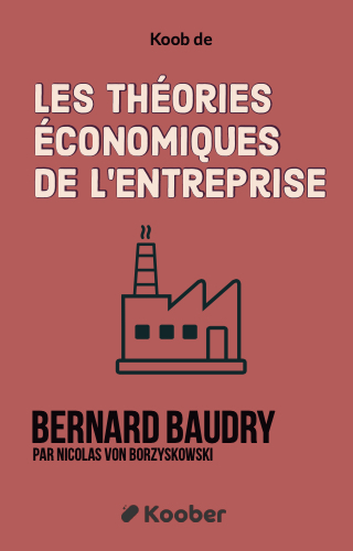 Les théories économiques de l’entreprise