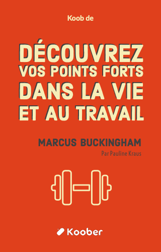 Découvrez vos points forts dans la vie et au travail