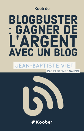 BlogBuster - Gagner de l'argent avec un blog