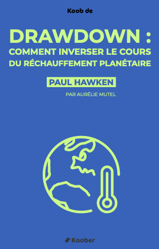 Drawdown : comment inverser le cours du réchauffement planétaire