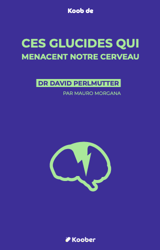 Ces glucides qui menacent notre cerveau - pourquoi et comment limiter gluten, sucres et glucides raffinés