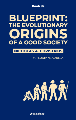 Blueprint: The Evolutionary Origins of a Good Society