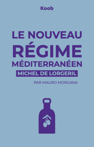 Le nouveau régime méditerranéen - pour protéger sa santé et la planète
