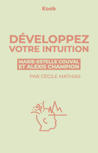 Développez votre intuition
