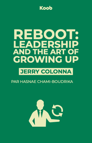 Reboot : Leadership and the Art of Growing Up