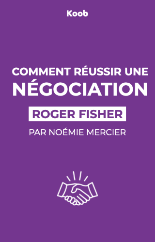 Comment réussir une négociation