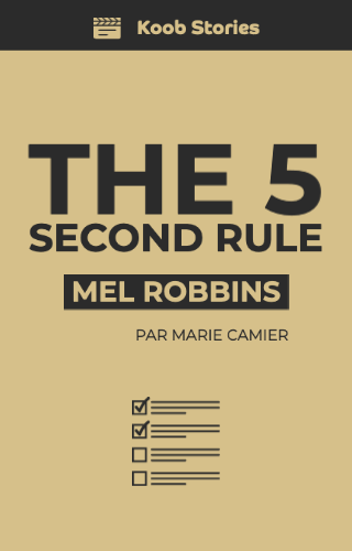 The 5 Second Rule: Transform your Life, Work, and Confidence with Everyday Courage