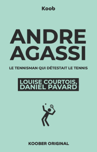 Andre Agassi : le tennisman qui détestait le tennis