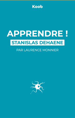 Apprendre ! : Les talents du cerveau, le défi des machines