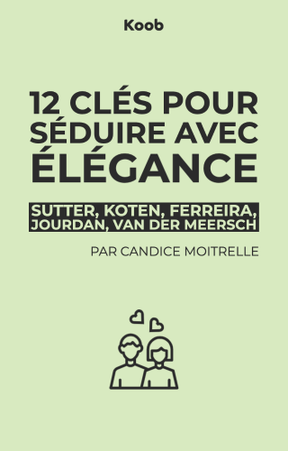 12 clés pour séduire avec élégance