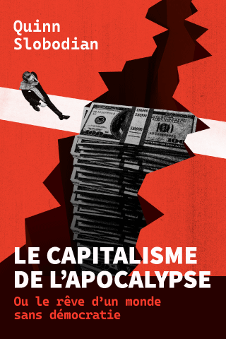 Le Capitalisme de l’apocalypse