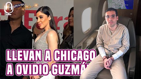 OVIDIO GUZMÁN, es EXTRADITADO; REAPARECE EMMA CORONEL