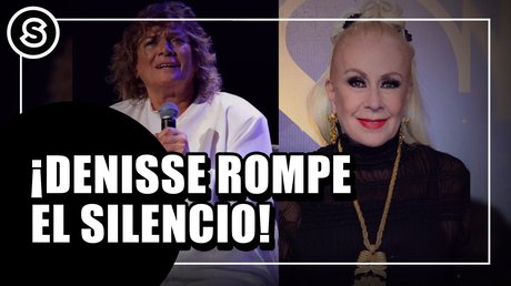 dennise rompe el silencio