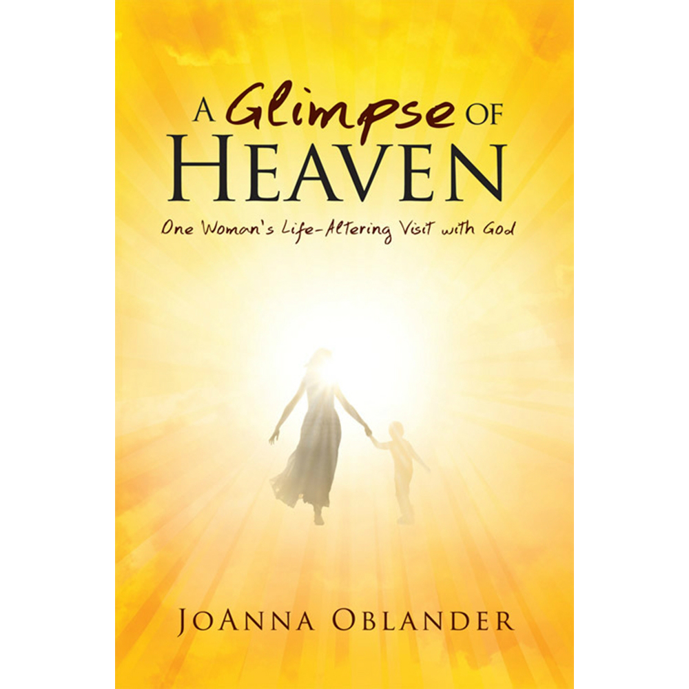 glimpses of heaven glimpses of heaven