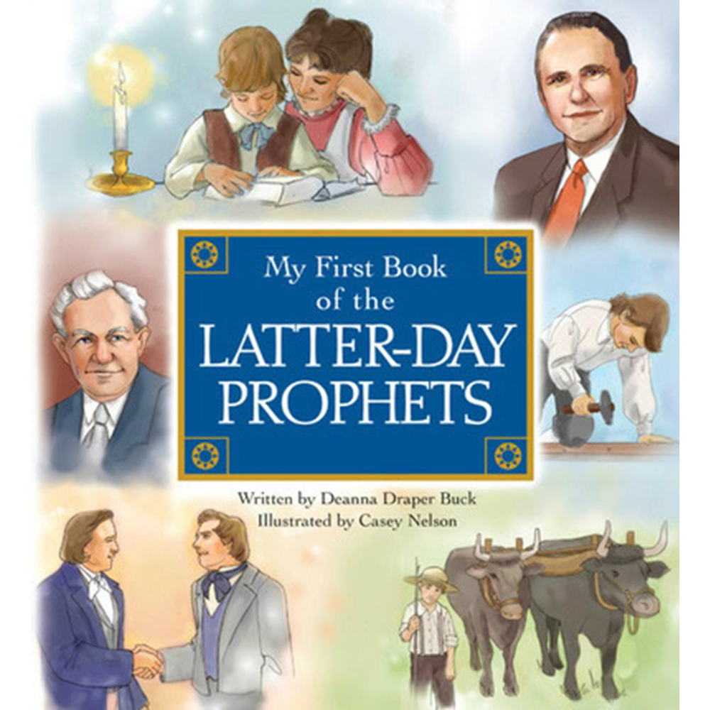 my first book of the latter day prophets in lds latter day prophets flip chart
