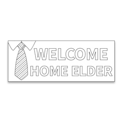 Coloring Missionary Welcome Home Banner - Elder lds missionary banner, missionary poster, homecoming poster, welcome home poster for missionaries, lds welcome home banner, elder welcome home banner